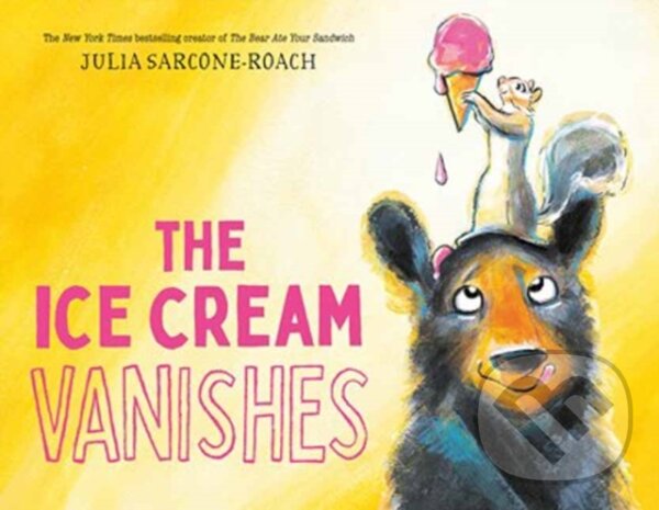 Levně The Ice Cream Vanishes - Julia Sarcone-Roach - kniha z kategorie Pre deti a mládež