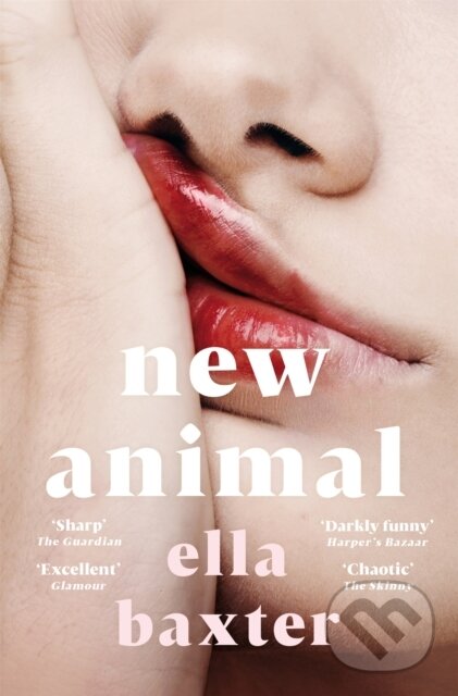 Levně New Animal - Ella Baxter - kniha z kategorie Beletria