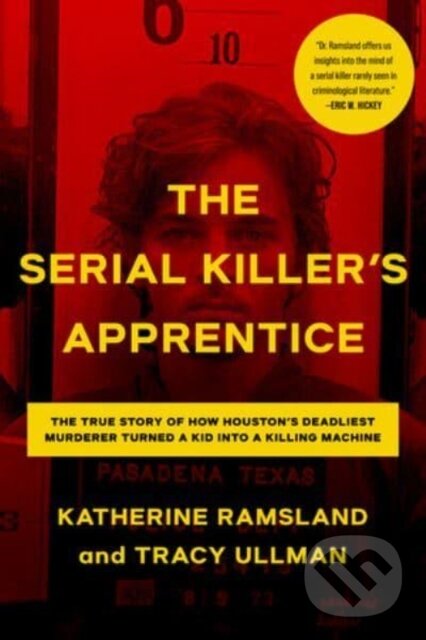 Levně The Serial Killer's Apprentice - Katherine Ramsland, Tracy Ullman - kniha z kategorie Jazykové učebnice a slovníky