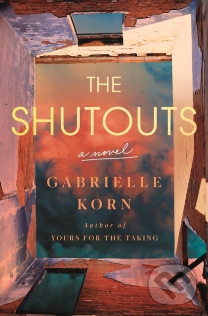 Levně The Shutouts (A Novel) - Gabrielle Korn - kniha z kategorie Sociológia