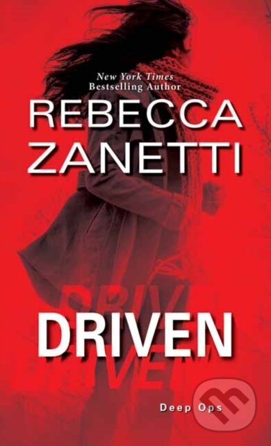 Levně Driven (A Thrilling Novel of Suspense) - Rebecca Zanetti - kniha z kategorie Thrillery
