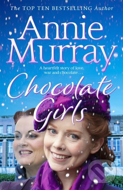 Levně Chocolate Girls - Annie Murray - kniha z kategorie Spoločenská beletria