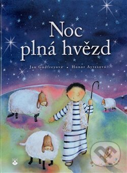Levně Noc plná hvězd - Jan Godfreyová, Honor Ayresová (ilustrácie) - kniha z kategorie Kresťanstvo
