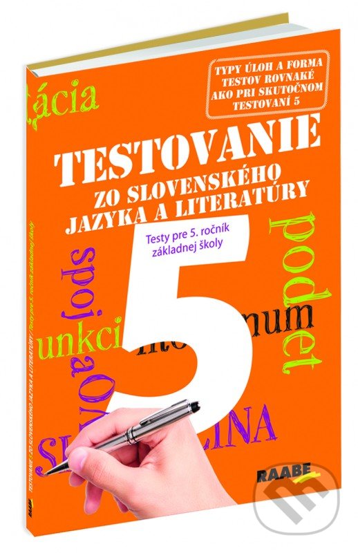 Levně Testovanie 5 zo slovenského jazyka a literatúry (Testy pre 5. ročník základnej školy) - kniha z kategorie 2. stupeň
