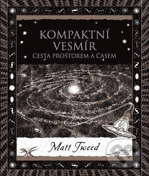 Levně Kompaktní vesmír - Matt Tweed - kniha z kategorie Prírodné vedy a technika
