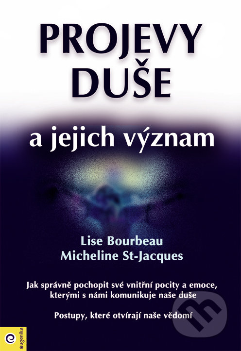 Levně Projevy duše a jejich význam - Lise Bourbeau - kniha z kategorie Psychológia