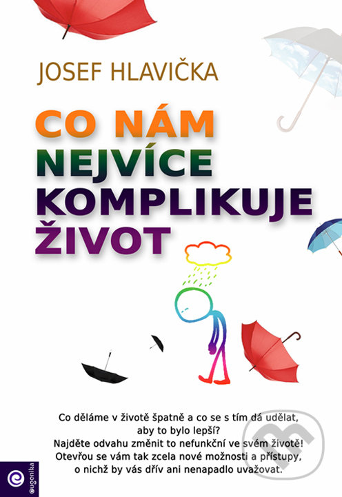Levně Co nám nejvíce komplikuje život - Josef Hlavička - kniha z kategorie Spiritualita
