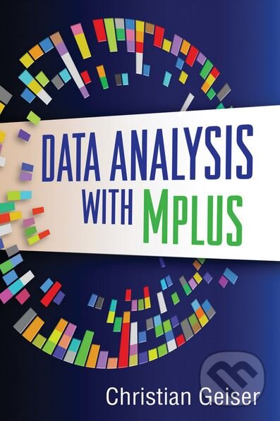 Levně Data Analysis with Mplus - Christian Geiser - kniha z kategorie Humanitné a spoločenské vedy