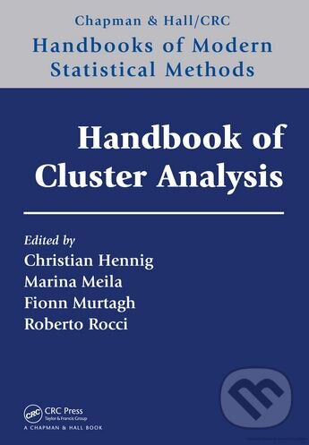 Levně Handbook of Cluster Analysis - Christian Hennig, Marina Meila, Fionn Murtagh, Roberto Rocci - kniha z kategorie Štatistika