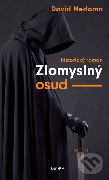 E-kniha: Zlomyslný osud (David Nedoma). Moba, 2017