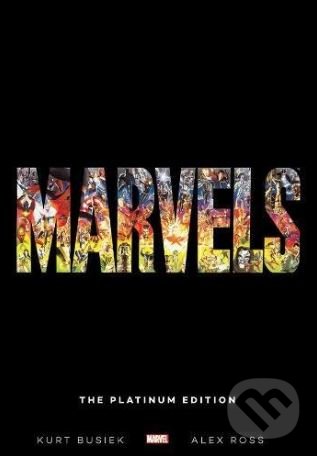 Marvels: The Platinum Edition - Kurt Busiek, Alex Ross (ilustrácie), Marvel, 2014