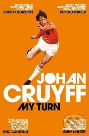 Levně My Turn (The Autobiography) - Johan Cruyff - kniha z kategorie Autobiografie