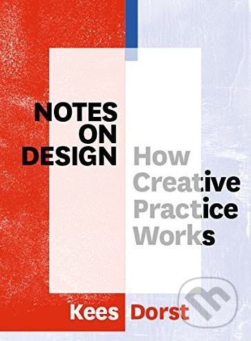 Levně Notes on Design - Kees Dorst - kniha z kategorie Design