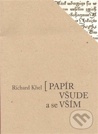 Levně Papír všude a se vším - Richard Khel - kniha z kategorie História