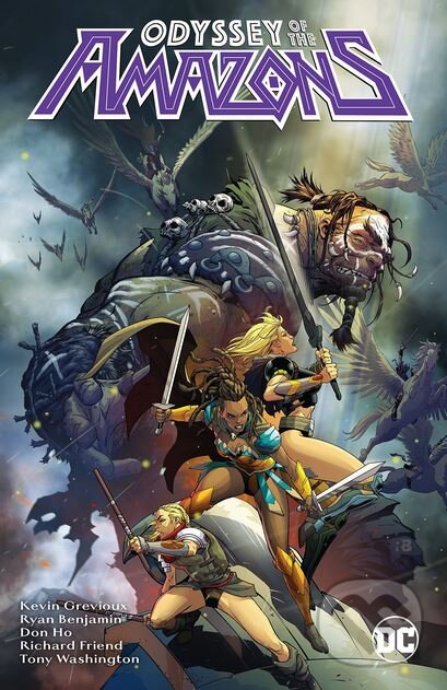 Levně The Odyssey of the Amazons - Kevin Grevioux - kniha z kategorie Komiksy
