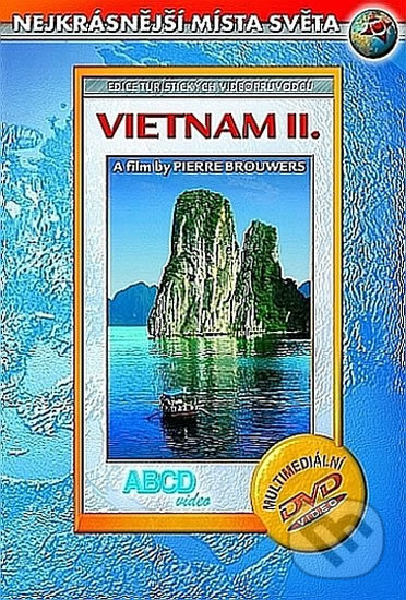 Vietnam II - Nejkrásnější místa světa, ABCD - VIDEO, 2014