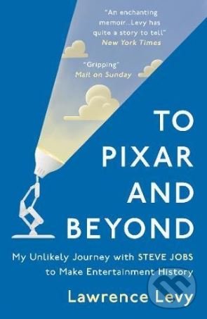 Levně To Pixar and Beyond (My Unlikely Journey with Steve Jobs to Make Entertainment History) - kniha z kategorie Podnikanie