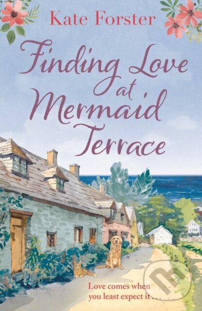 Levně Finding Love at Mermaid Terrace (A heart-warming and feel-good village romance to curl up with) - kniha z kategorie Beletria