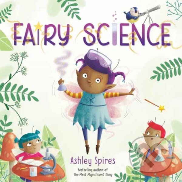Levně Fairy Science - Ashley Spires - kniha z kategorie Beletria