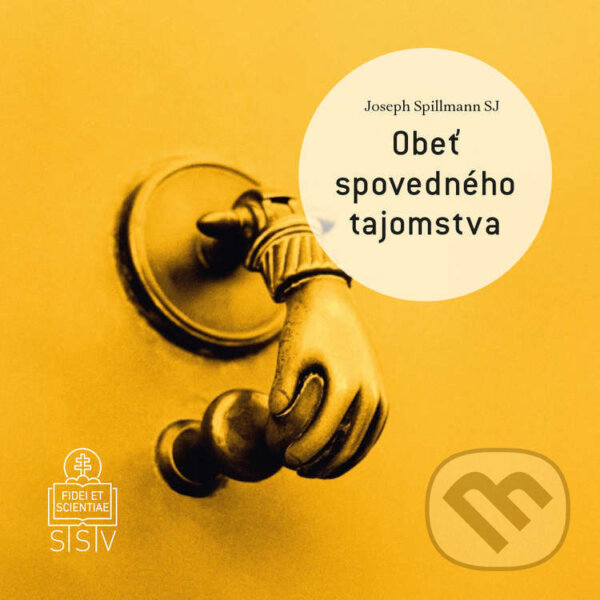 Audiokniha: Obeť spovedného tajomstva (Joseph Spillmann). Spolok svätého Vojtecha, 2025