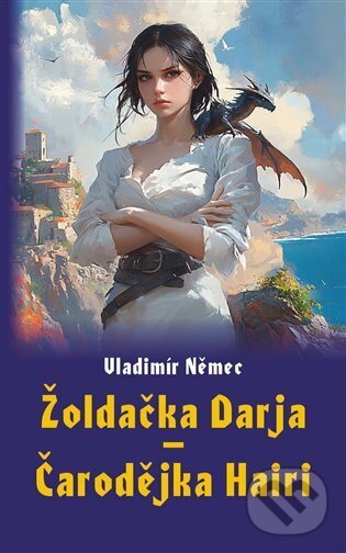Levně Žoldačka Darja - Čarodějka Hairi - Vladimír Němec - kniha z kategorie Fantasy