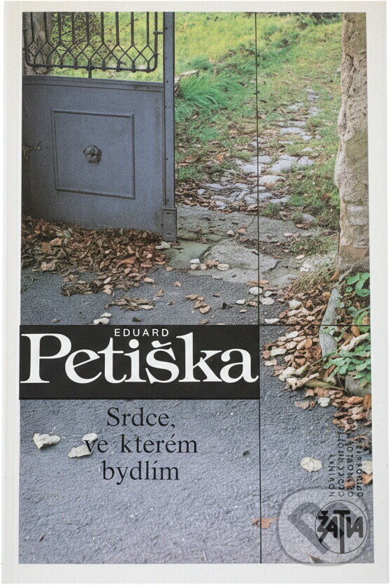 Kniha: Srdce, ve kterém bydlím : pověst o životě (Eduard Petiška). Československý spisovatel, 1990