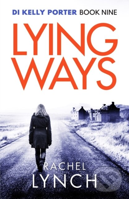 Levně Lying Ways - Rachel Lynch - kniha z kategorie Thrillery
