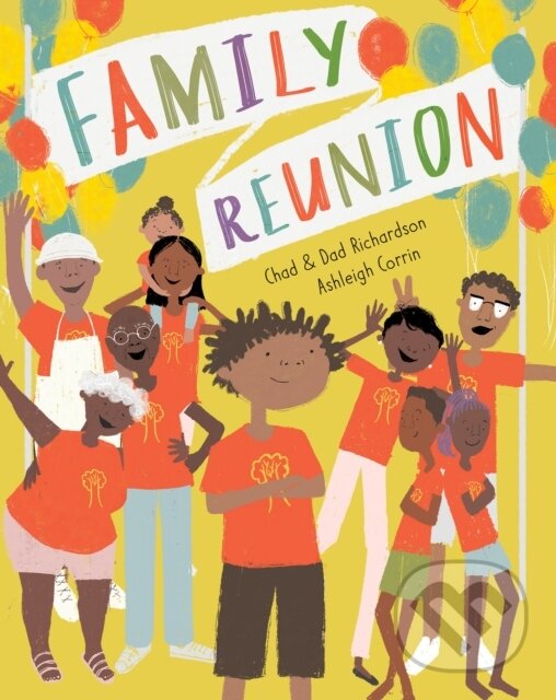 Kniha: Family Reunion (Chad and Dad Richardson). , 2021