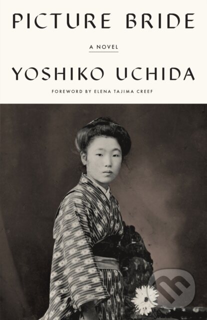 Levně Picture Bride (A Novel) - Yoshiko Uchida - kniha z kategorie Humanitné a spoločenské vedy