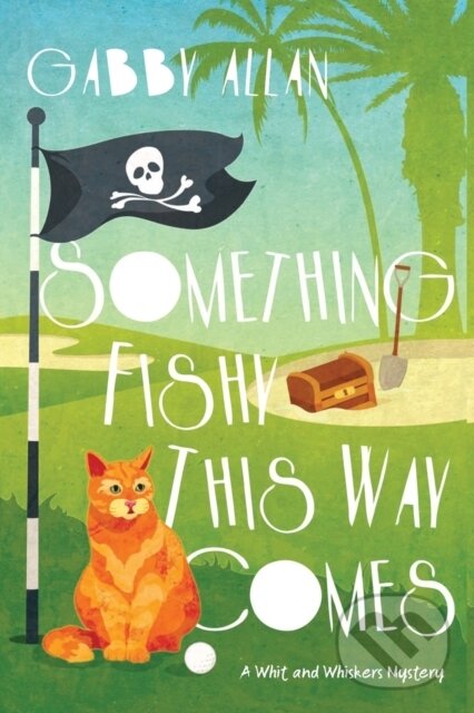 Levně Something Fishy This Way Comes - Gabby Allan - kniha z kategorie Beletria