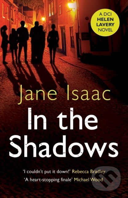 Levně In the Shadows (the chilling chase between a female detective and a hidden shooter that will keep you up at night) - kniha z kategorie Thrillery