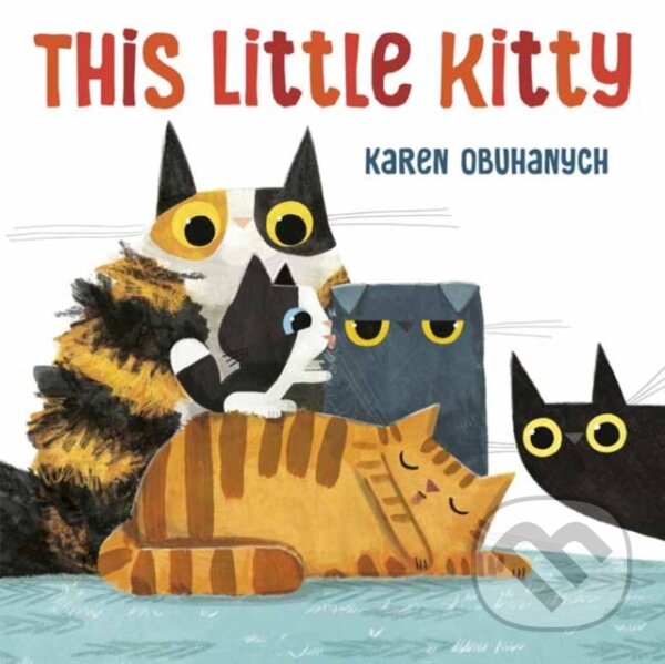 Levně This Little Kitty - Karen Obuhanych - kniha z kategorie Pre deti a mládež