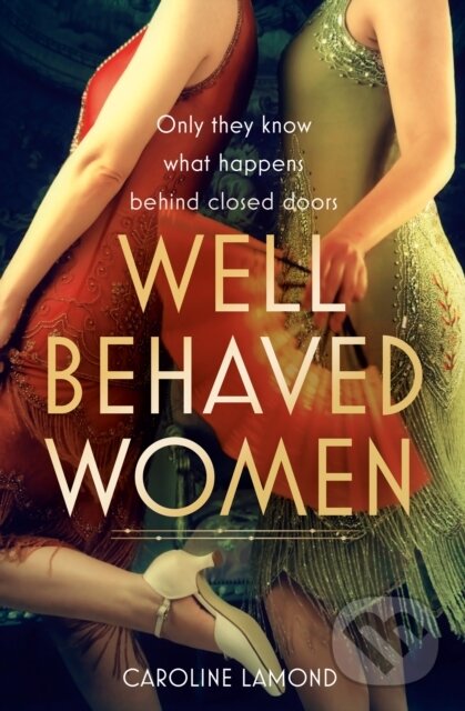 Levně Well Behaved Women - Caroline Lamond - kniha z kategorie Beletria