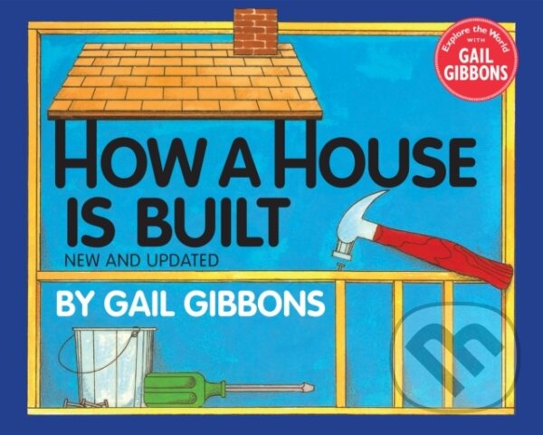 Levně How a House Is Built (New & Updated) - Gail Gibbons - kniha z kategorie Pre deti a mládež
