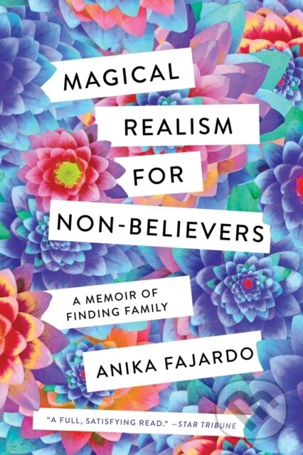 Levně Magical Realism for Non-Believers (A Memoir of Finding Family) - kniha z kategorie Humanitné a spoločenské vedy
