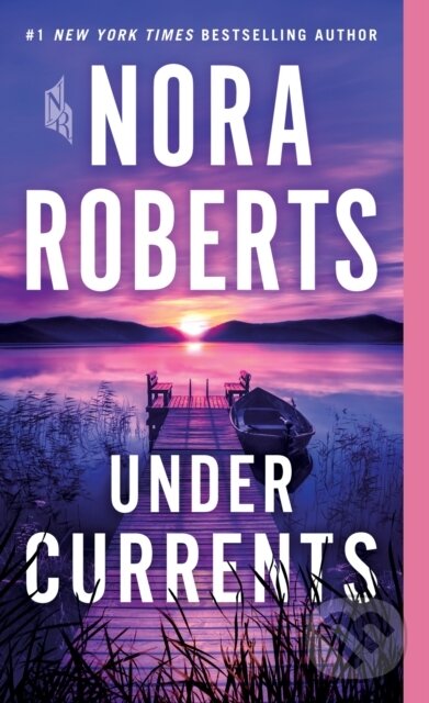 Kniha: Under Currents (Nora Roberts). , 2021
