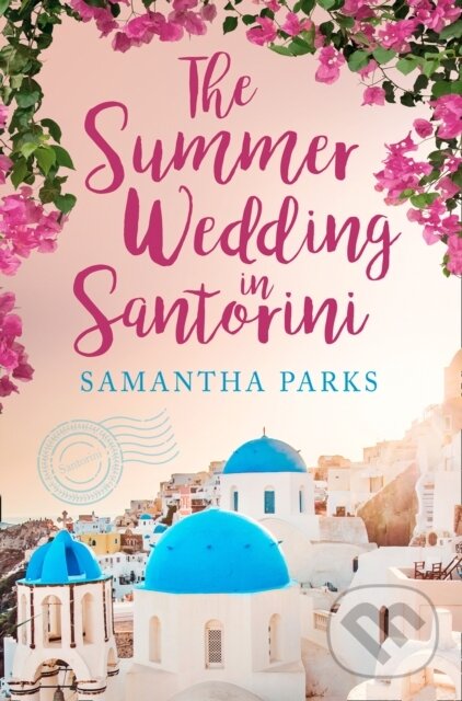 Levně The Summer Wedding in Santorini - Samantha Parks - kniha z kategorie Beletria