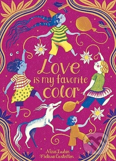 Kniha: Love Is My Favorite Color (Nina Laden). , 2024