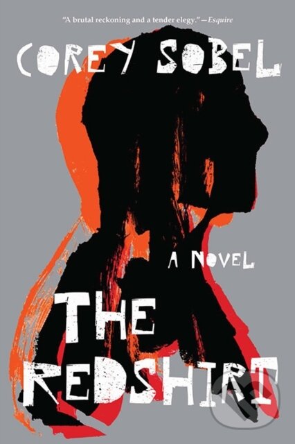 Levně The Redshirt (A Novel) - Corey Sobel - kniha z kategorie Spoločenská beletria