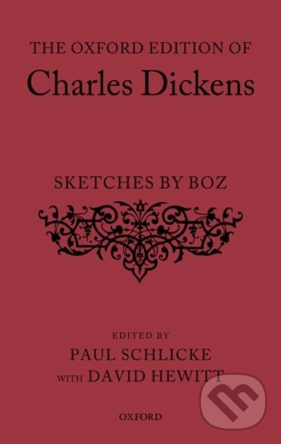 Levně The Oxford Edition of Charles Dickens: Sketches by Boz - kniha z kategorie Literárna veda