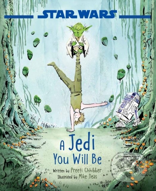 Levně Star Wars: A Jedi You Will Be - Preeti Chhibber - kniha z kategorie Pre deti a mládež