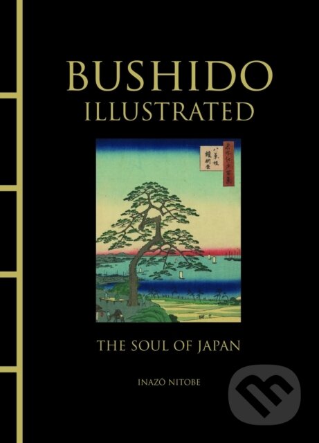 Kniha: Bushido Illustrated (Inazo Nitobe). , 2021