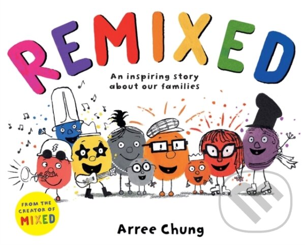 Levně Remixed (An inspiring story about our families) - Arree Chung - kniha z kategorie Beletria