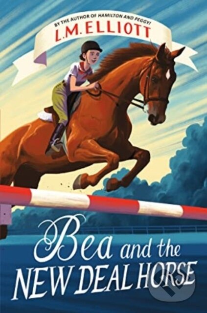 Levně Bea and the New Deal Horse - L. M. Elliott