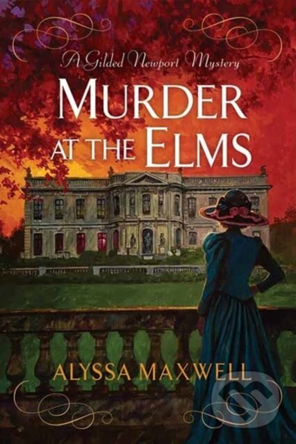 Levně Murder at the Elms - Alyssa Maxwell - kniha z kategorie Detektívky, trilery a horory