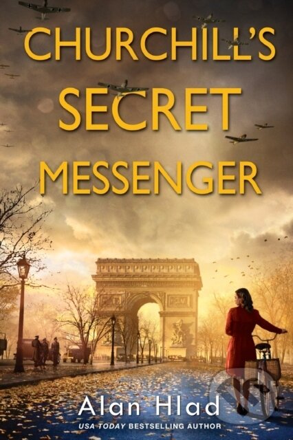 Levně Churchill's Secret Messenger - Alan Hlad - kniha z kategorie Spoločenská beletria