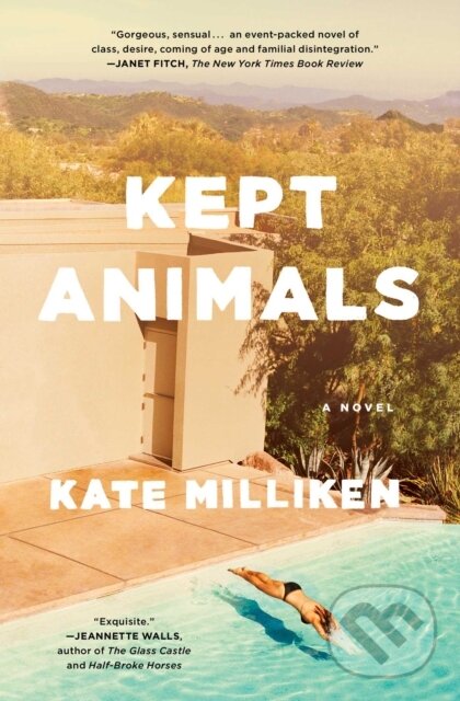 Levně Kept Animals (A Novel) - Kate Milliken - kniha z kategorie Beletria