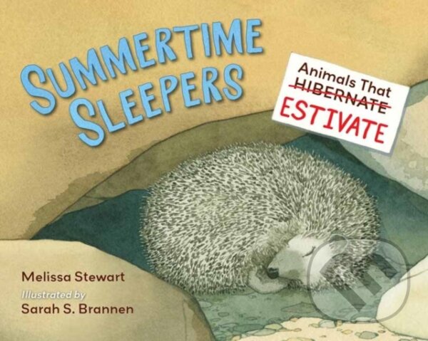 Kniha: Summertime Sleepers (Melissa Stewart a Sarah Brannen). , 2021