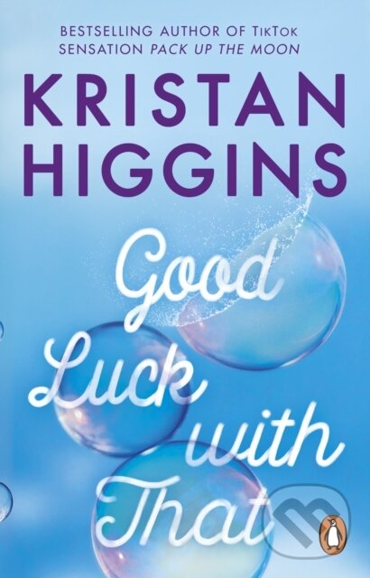 Levně Good Luck with That (A heartfelt and emotional story from the bestselling author of TikTok sensation Pack up the Moon) - kniha z kategorie Romantika