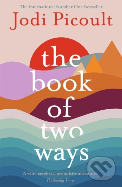 Kniha Book of Two Ways: The stunning bestseller about life, death and missed opportunities